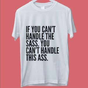 Funny sass & ass womens cool summer short sleeve tee tshirt! NEW made to order